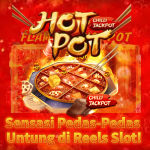 Sensasi Pedas-Pedas Untung di Reels Slot!